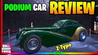 IS IT WORTH IT ?The New Z-Type  Podium Car Free Lucky Wheel GTA 5 Online Review & Customization