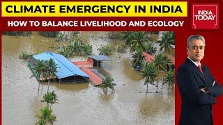 Climate Emergency In India: How To Avert Climate Disasters In India | NewsToday