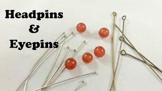 How To Use Headpins & Eyepins