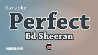 Ed Sheeran - Perfect (Karaoke Lyrics) Female Key