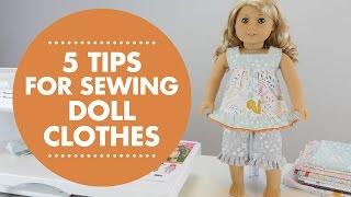 5 Tips for Sewing Doll Clothes