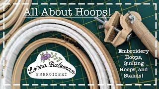 All About Hoops! [Embroidery Hoops, Quilting Hoops & Stands] - Lorna Bateman Embroidery