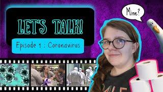 PureChloe | Let's Talk | Episode 1 | Coronavirus (COVID-19)