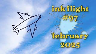  *SPOILER ALERT* Ink Flight #97 - February 2025! 