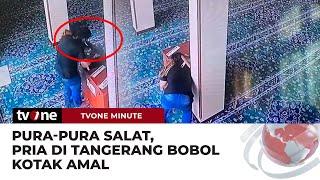 Kotak Amal di Bobol, Pengurus Masjid: Sudah Empat Kali | tvOne Minute