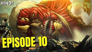 Attack on Titan Season 3 episode 10 Explained In Hindi | Aot Season 3 part 1