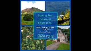 Best Costa Rican Real Estate Locations: Central Valley