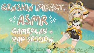 ASMR | genshin and yap session *ੈ‧₊˚ (genshin impact asmr )