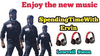 "SpendingTimeWithErvin" new Music video