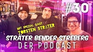 Sträter Bender Streberg - Der Podcast: Folge 30