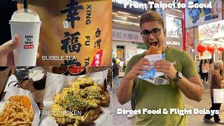 From Taipei to Seoul: Street Food Adventures & 8-Hour Flight Delay!