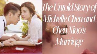 The Untold Story of Michelle Chen and Chen Xiao’s Marriage