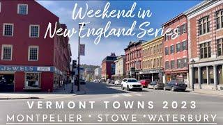 Vermont towns tour Montpelier Stowe Waterbury winter 2023