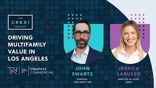 Driving Multifamily Value in Los Angeles | The Crexi Podcast