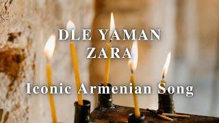 DLE YAMAN by ZARA  Iconic Armenian Song