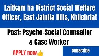 Laitkam ha District Social Welfare Officer East Jaintia Hills District,Khliehriat #jobsrecruitment