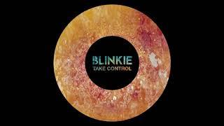 Blinkie - Take Control (Official Audio)