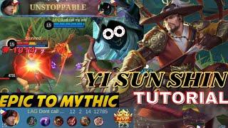 YI SUN SHIN CORE TUTORIAL | MLBB TUTORIAL | EPIC TO MYTHIC TUTORIAL | TAGALOG TUTORIAL