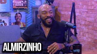 ALMIRZINHO - Brito Podcast 220