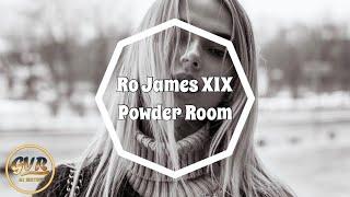 Ro James XIX - Powder Room (Z) XIX