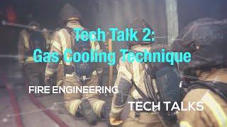 Fire Tech Talk 2: Gas Cooling Technique in Larger Compartment Fires