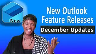 Microsoft New Outlook Feature Updates: Discover What You Can Do: