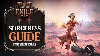 Path of Exile 2 Sorceress Starter Guide - How to Build a Sorceress