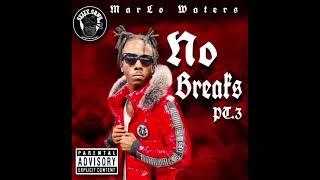 MarLo Waters x No Breaks PT.3