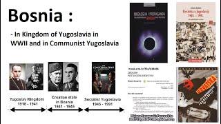 Bosnia : In Kingdom of Yugoslavia in Second World War and in Communist Yugoslavia - Josip Broz Tito