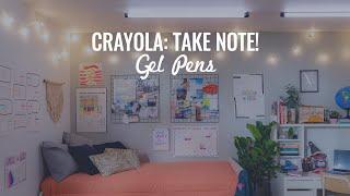 Crayola: Take Note - Gel Pens Speaking