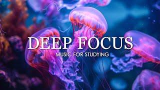 Deep Focus Music To Improve Concentration -12 Hours of Ambient Study Music to Concentrate #650