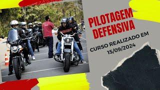 PILOTAGEM DEFENSIVA E SEGURA - CURSO REALIZADO EM 15/09/2024