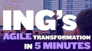 ING's AGILE transformation in 5 MINUTES