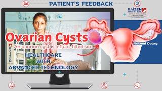 Patient Feedback | Mrs. Madhuben Prajapati   | Kaizen Hospital | Ovarian Cyst Disease