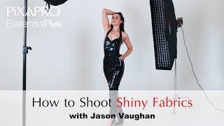 How to Photograph Shiny Fabrics - with Jason Vaughan