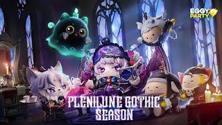 EGGY PARTY | PLENILUNE GOTHIC NEW SEASON TRAILER