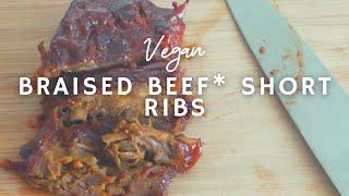 Braised Beef* Short Ribs | VEGAN | Korenn Rachelle