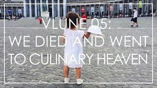 VLUNE 05: WE DIED AND WENT TO CULINARY HEAVEN // We Film Things