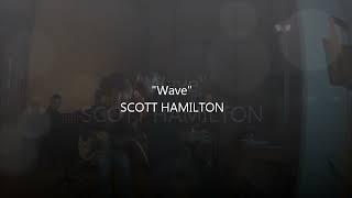 SCOTT HAMILTON  "Wave"