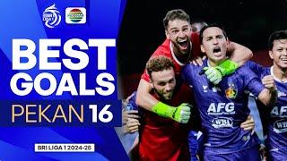 Superrr Sekali! Inilah Best Goals Pekan 16 BRI Liga 1 2024/2025