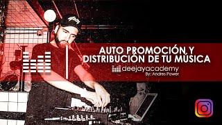 AUTO PROMOCIÓN Y DISTRIBUCIÓN DE TU MÚSICA