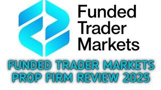 Funded trader markets prop firm review 2025 | Ftm prop firm review my experince after 2 month