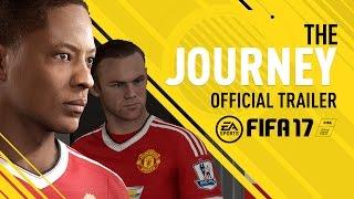 FIFA 17 - The Journey - Official Trailer