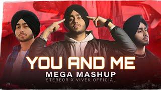 YOU AND ME - Mega Mashup | StereoR | You and me x One love x Her x Cheques| Shubh | Punjabi Trend