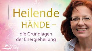 Schirner Verlag: Buchvorstellung »Heilende Hände – die Grundlagen der Energieheilung« von Tanja Kohl