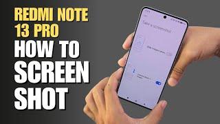 How to Take Screenshot Redmi Note 13 Pro