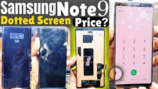 Samsung Note 9 Screen Replacement 2024 How To Replace Galaxy Note 9 Broken Screen Price Dotted Penal