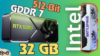 32GB GDDR7 Wala Next Gen Nvidia RTX 50 Series Blackwell & Intel Budget Battlemage GPU | Hindi