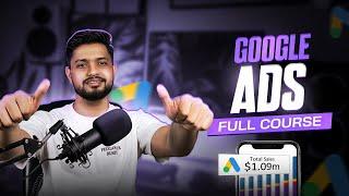 Google ads Full course | complete google ads Course for beginners | Freelancer Ruhit