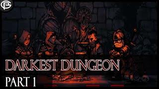 Darkest Dungeon - Part 1